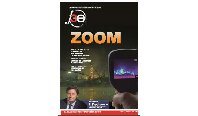 Magazine j3e d'Avril- ZOOM sur les caméras thermographiques, entretien avec Patrick Vandromme, management de l'énergie et ISO 50 001